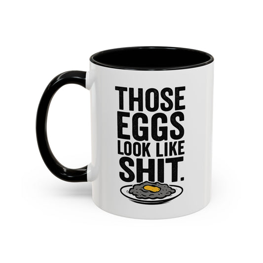 “Those Eggs Look Like Sht” – Funny Fan Mug Inspired by Severance